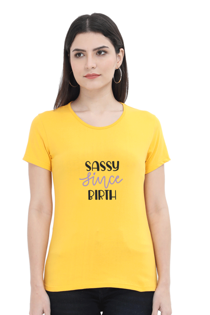 Sassy Since Birth - Tees