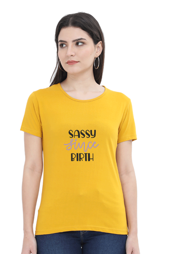 Sassy Since Birth - Tees