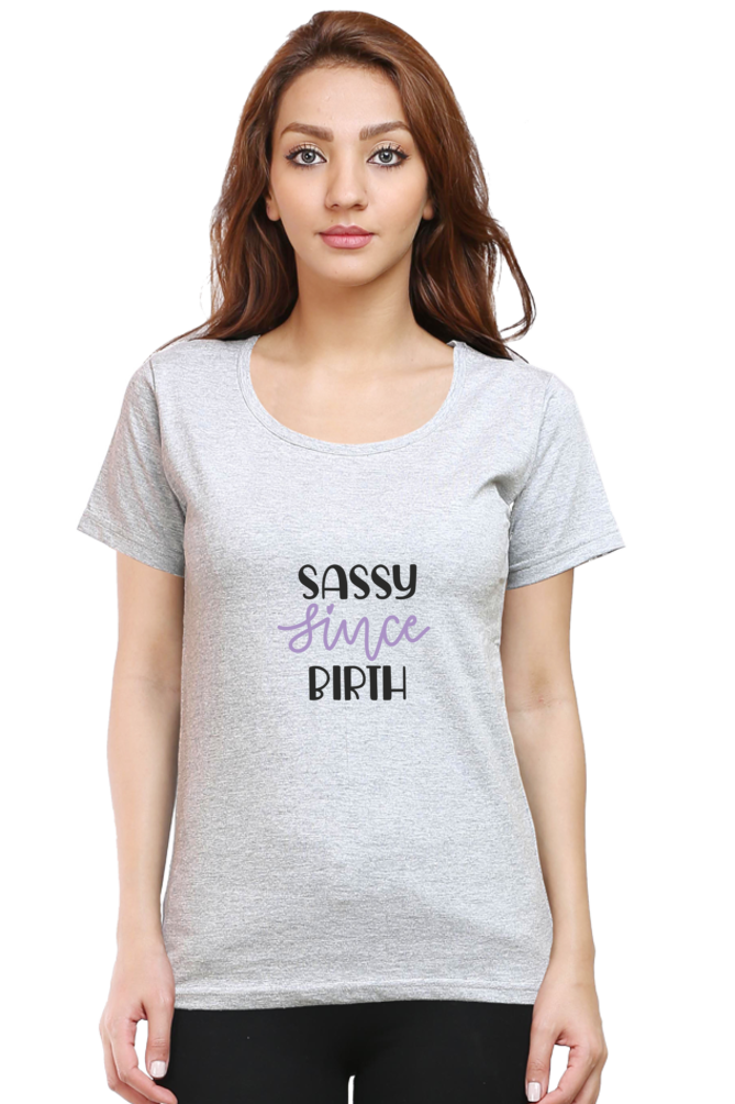 Sassy Since Birth - Tees