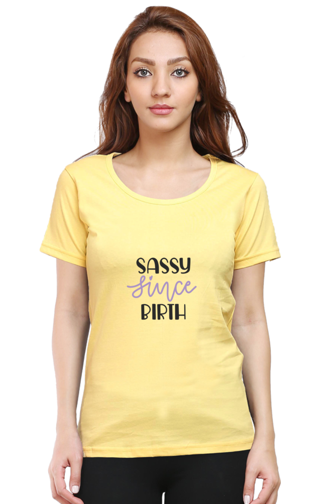 Sassy Since Birth - Tees