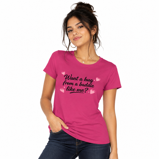 Baddie Hug - Tees for her | KrookedVibe